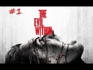 Прохождение The Evil Within [HD|PC] - Часть 1