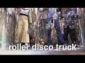 Jackass Roller Disco Truck